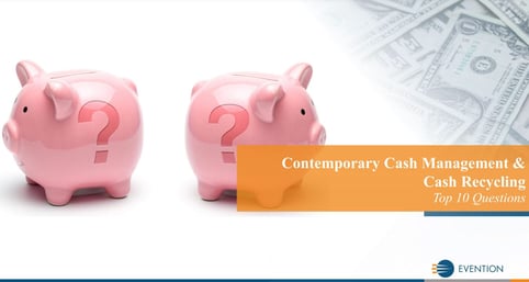 Contemporary-Cash-Management-Cash-Recyling-Top-10-Questions-1536x819