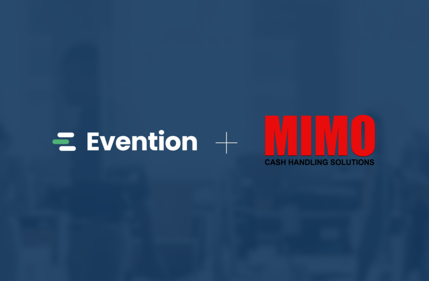 Evention and MIMO Cash Recycling Partner for End-to-End Cash Management Solutions